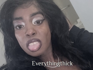 Everythingthick