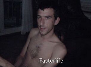 Fasterlife