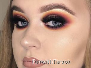 FunwithTaraxo