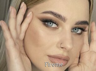 Fireme