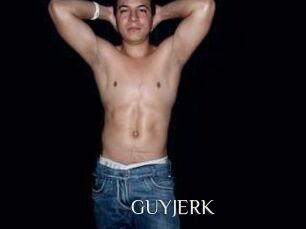 GUYJERK