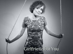 GirlfriendForYou