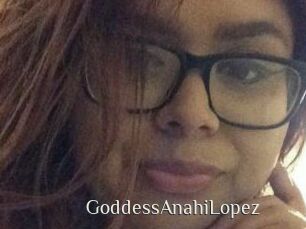 GoddessAnahiLopez