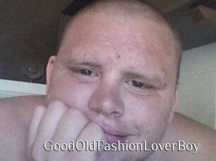 GoodOldFashionLoverBoy