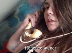 Honeeeebadger