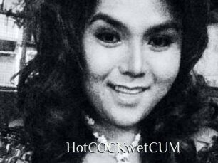 HotCOCKwetCUM