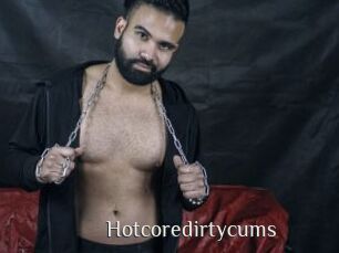 Hotcoredirtycums