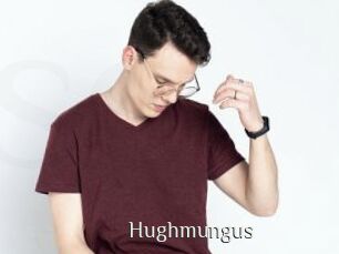 Hughmungus
