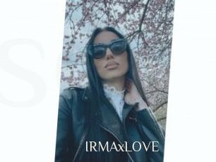 IRMAxLOVE