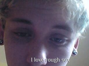 I_love_rough_sex