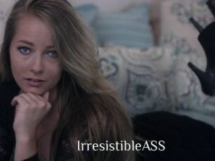IrresistibleASS