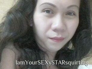 IamYourSEXySTARsquirting