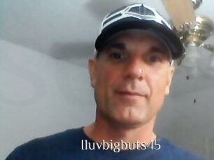 Iluvbigbuts45