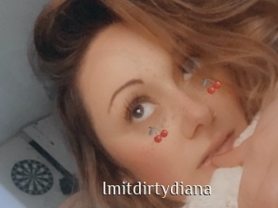 Imitdirtydiana