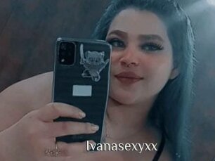 Ivanasexyxx