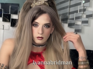 Ivannabridman