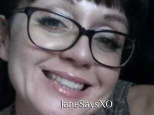 JaneSaysXO