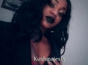Kushmajesty