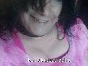 Katiekatostrophic