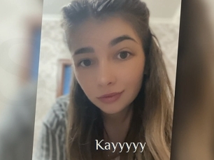Kayyyyy