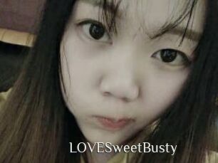 LOVESweetBusty