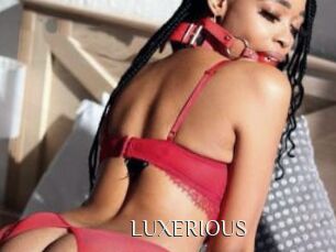 LUXERIOUS