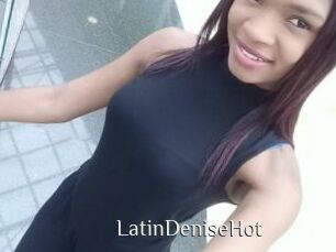 LatinDeniseHot