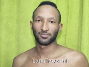 LatinTevesHot