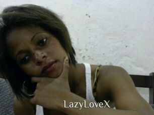 LazyLoveX