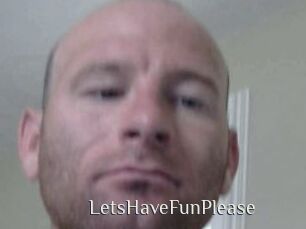 LetsHaveFunPlease