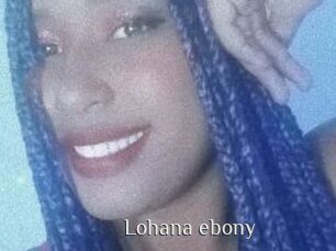 Lohana_ebony