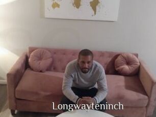 Longwayteninch