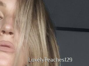 LovelyPeaches129