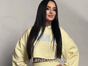 Lanaeverwood