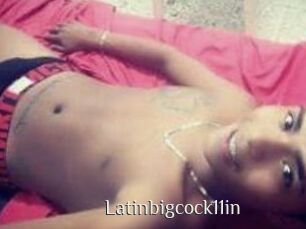 Latinbigcock11in