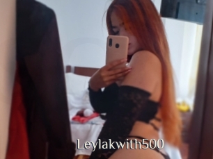 Leylakwith500