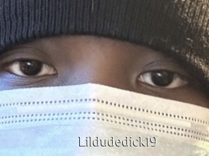 Lildudedick19