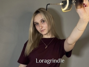 Loragrindle