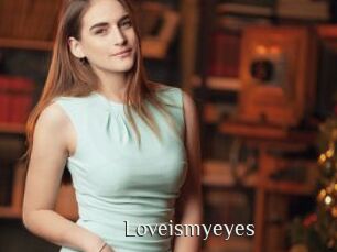 Loveismyeyes