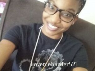 Lovemeharder521
