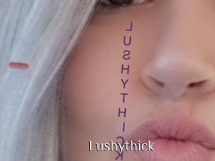 Lushythick