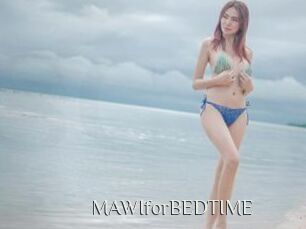 MAWIforBEDTIME