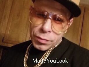 MadeYouLook
