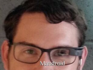 Mandroid