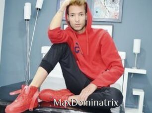 MaxDominatrix