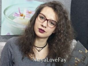 MayaLoveFay
