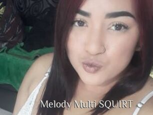 Melody_Multi_SQUIRT