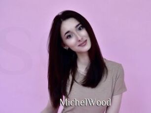 MichelWood