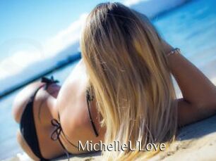 MichelleULove