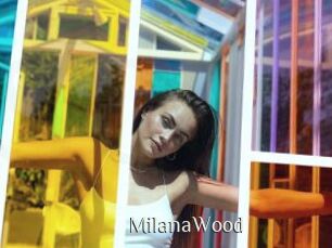 MilanaWood